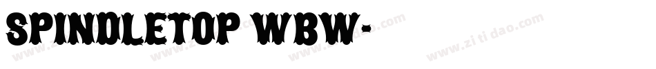Spindletop Wbw字体转换